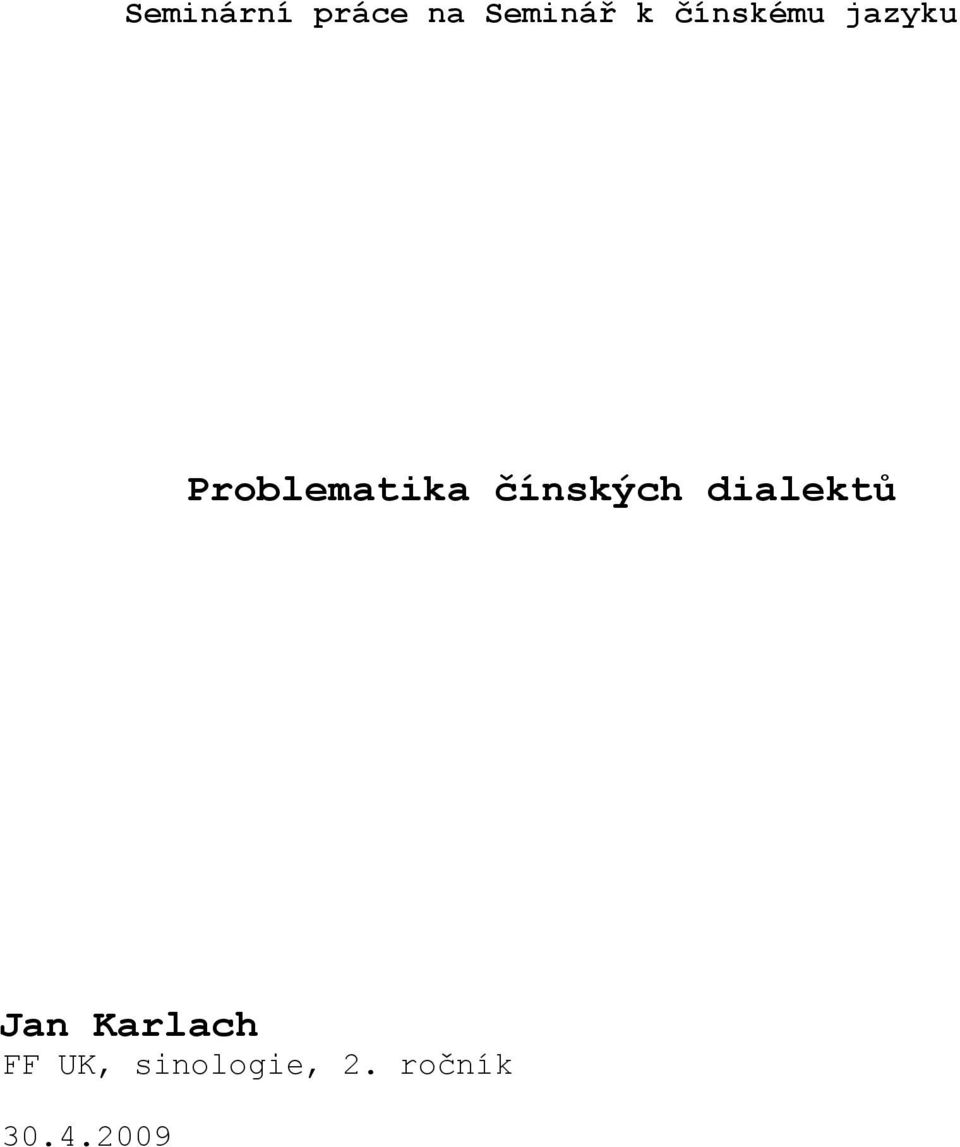 čínských dialektů Jan Karlach