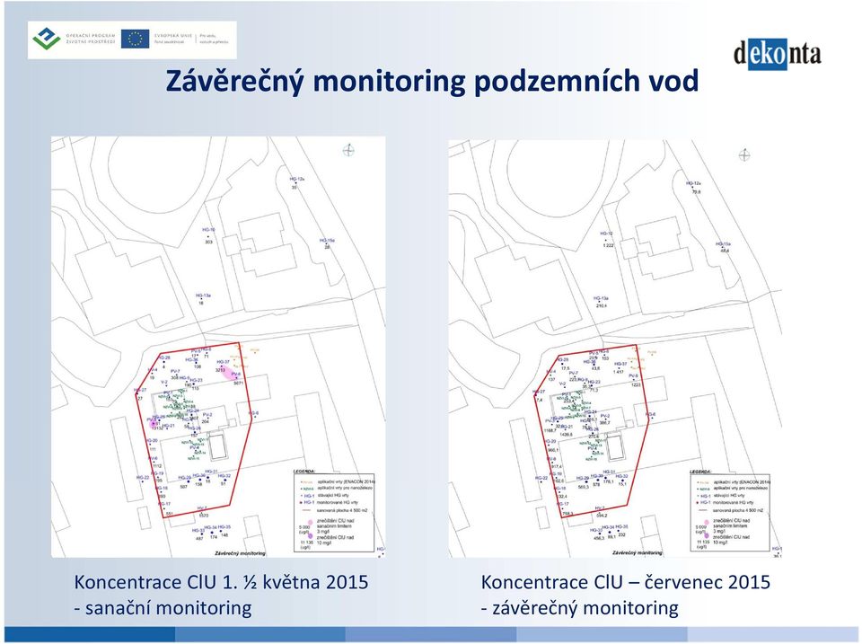 ½ května 2015 - sanační monitoring