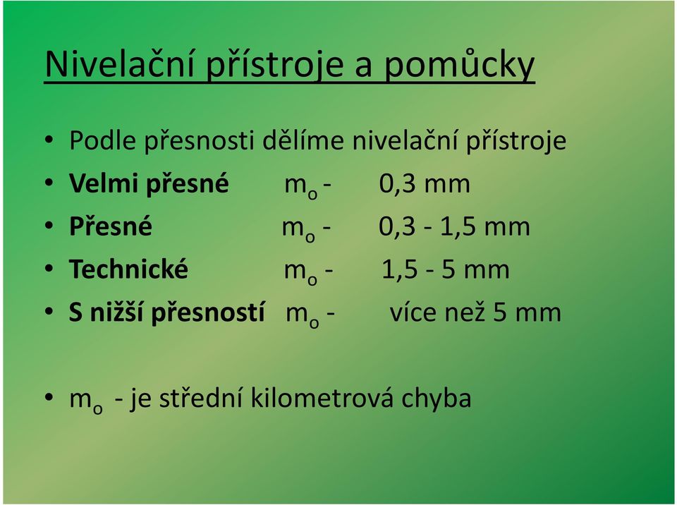 mm Technické m o - 1,5-5mm S nižší přesností m