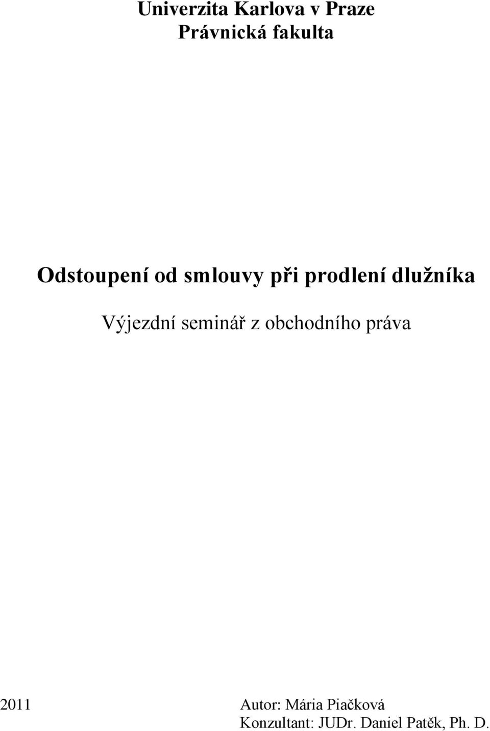 Výjezdní seminář z obchodního práva 2011 Autor: