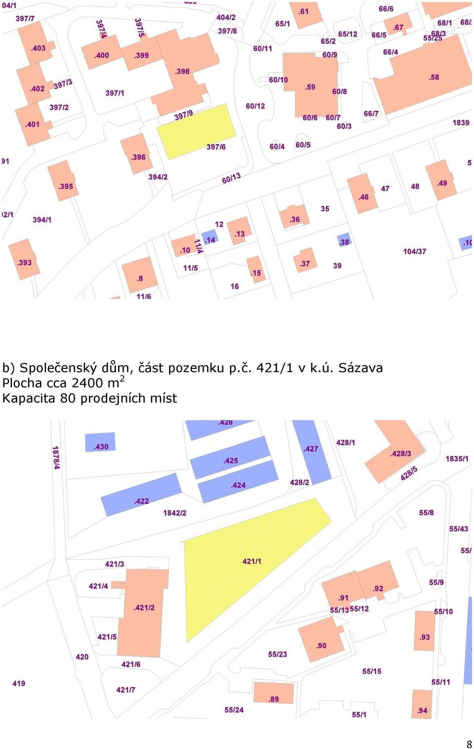 Sázava Plocha cca 2400 m 2