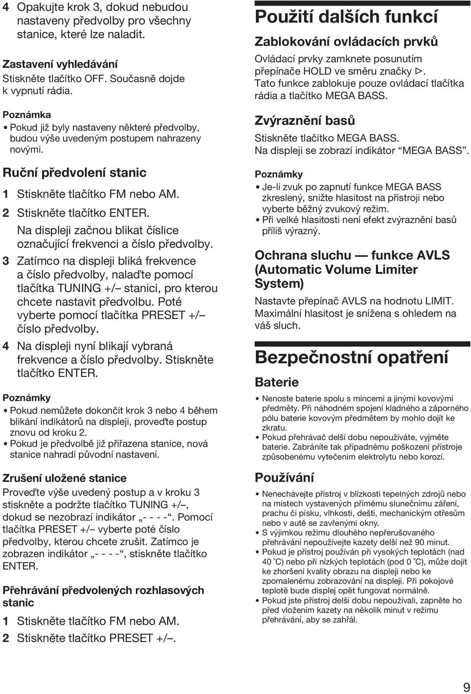 Na displeji začnou blikat číslice označující frekvenci a číslo předvolby.
