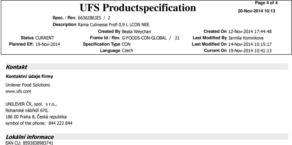 Kontaktní údaje firmy Unilever Food Solutions wwwufscom UNILEVER ČR, spol s ro, Rohanské nábřeží 670,