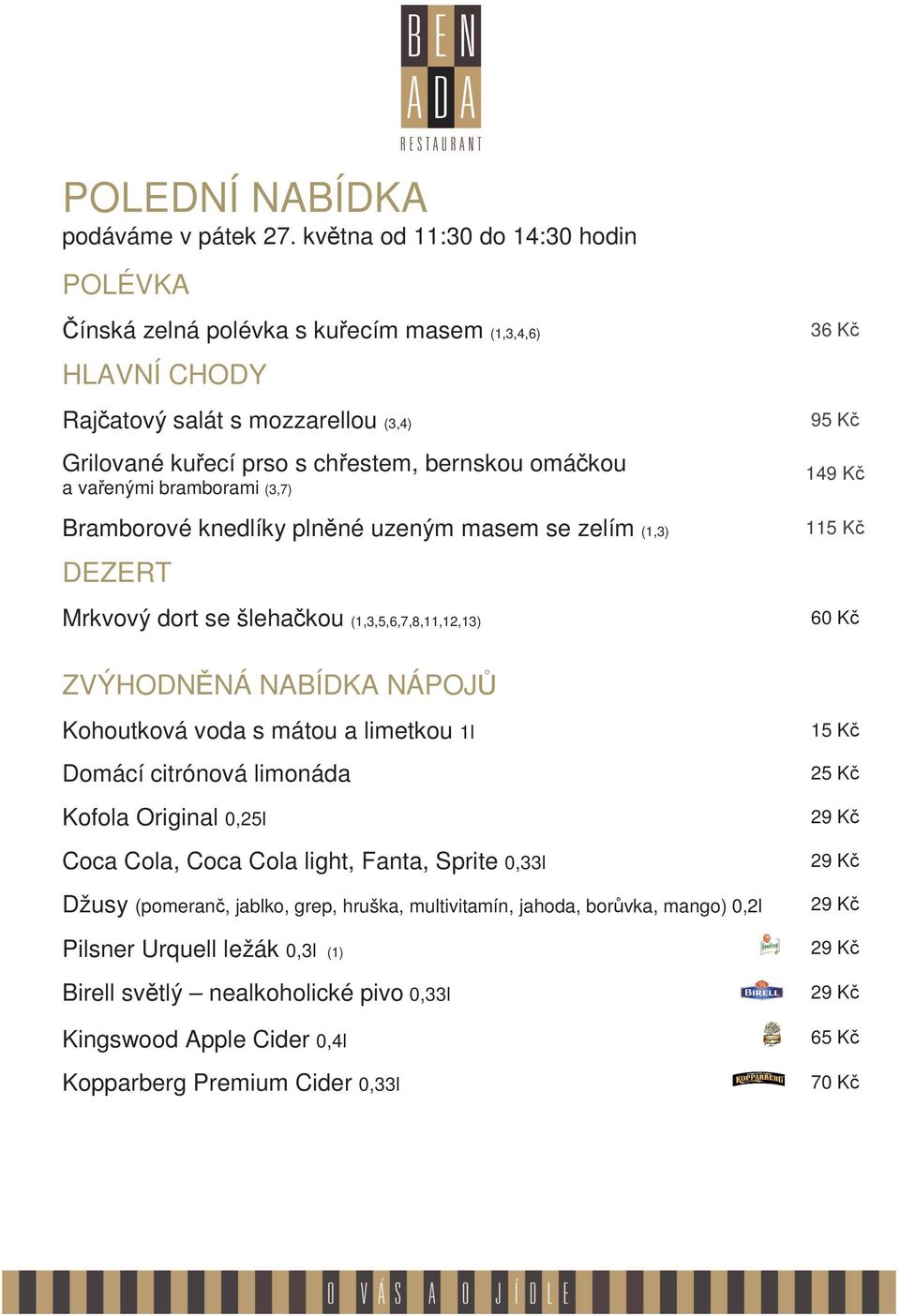 polévka s kuřecím masem (1,3,4,6) Rajčatový salát