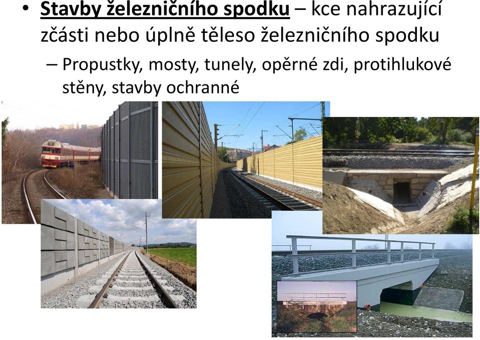 železničního spodku Propustky, mosty,