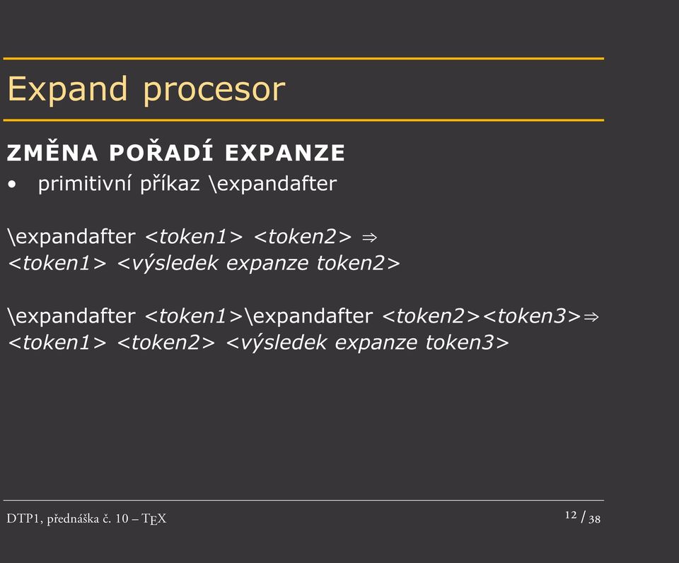 expanze token2> \expandafter <token1>\expandafter