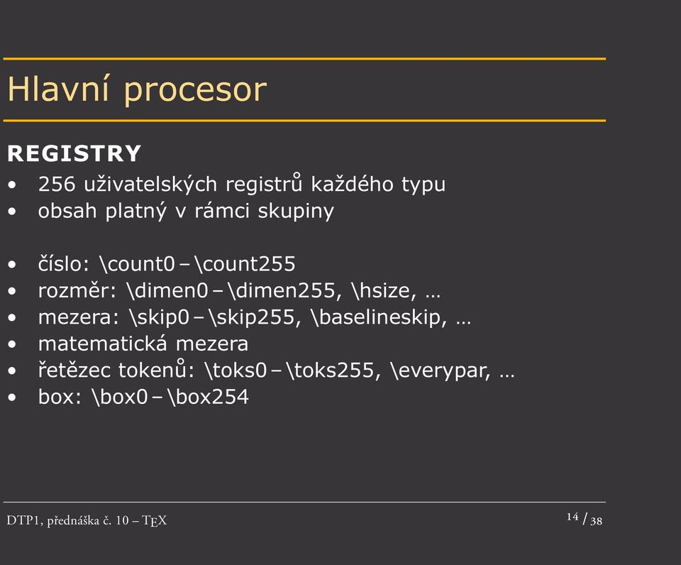 \hsize, mezera: \skip0 \skip255, \baselineskip, matematická mezera řetězec