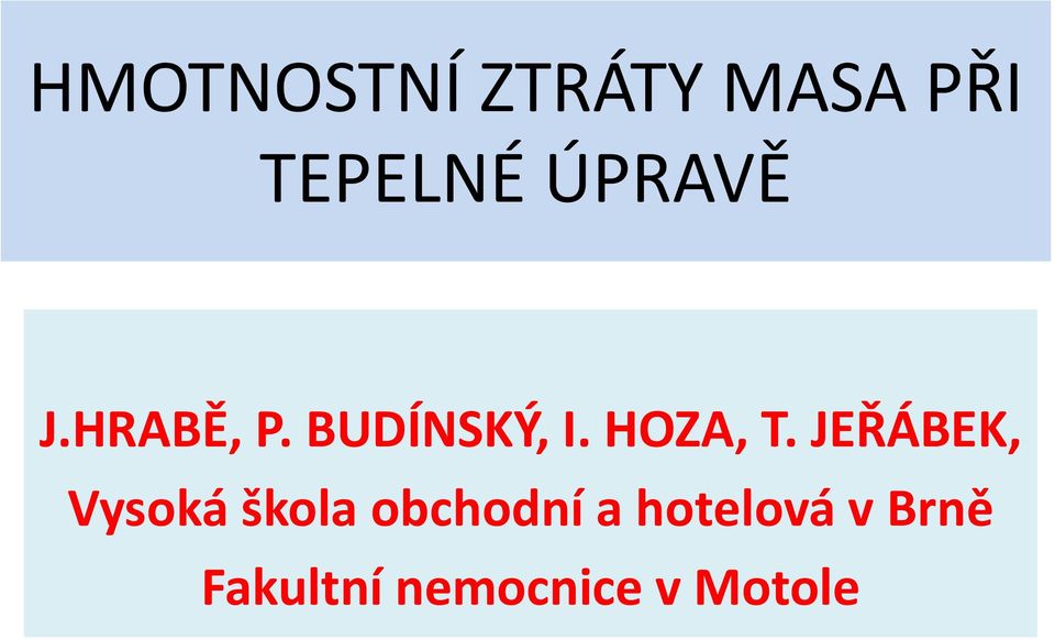 HOZA, T.