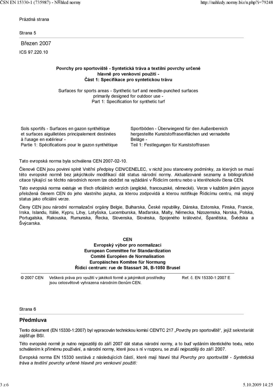 needle-punched surfaces primarily designed for outdoor use - Part 1: Specification for synthetic turf Sols sportifs - Surfaces en gazon synthétique et surfaces aiguilletées principalement destinées à