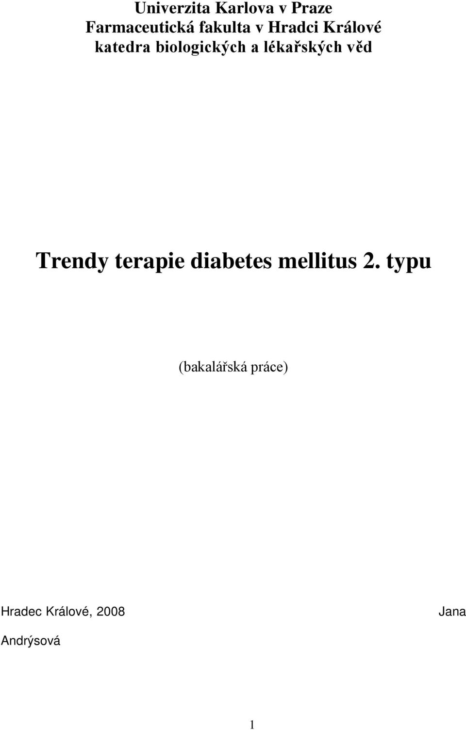 věd Trendy terapie diabetes mellitus 2.