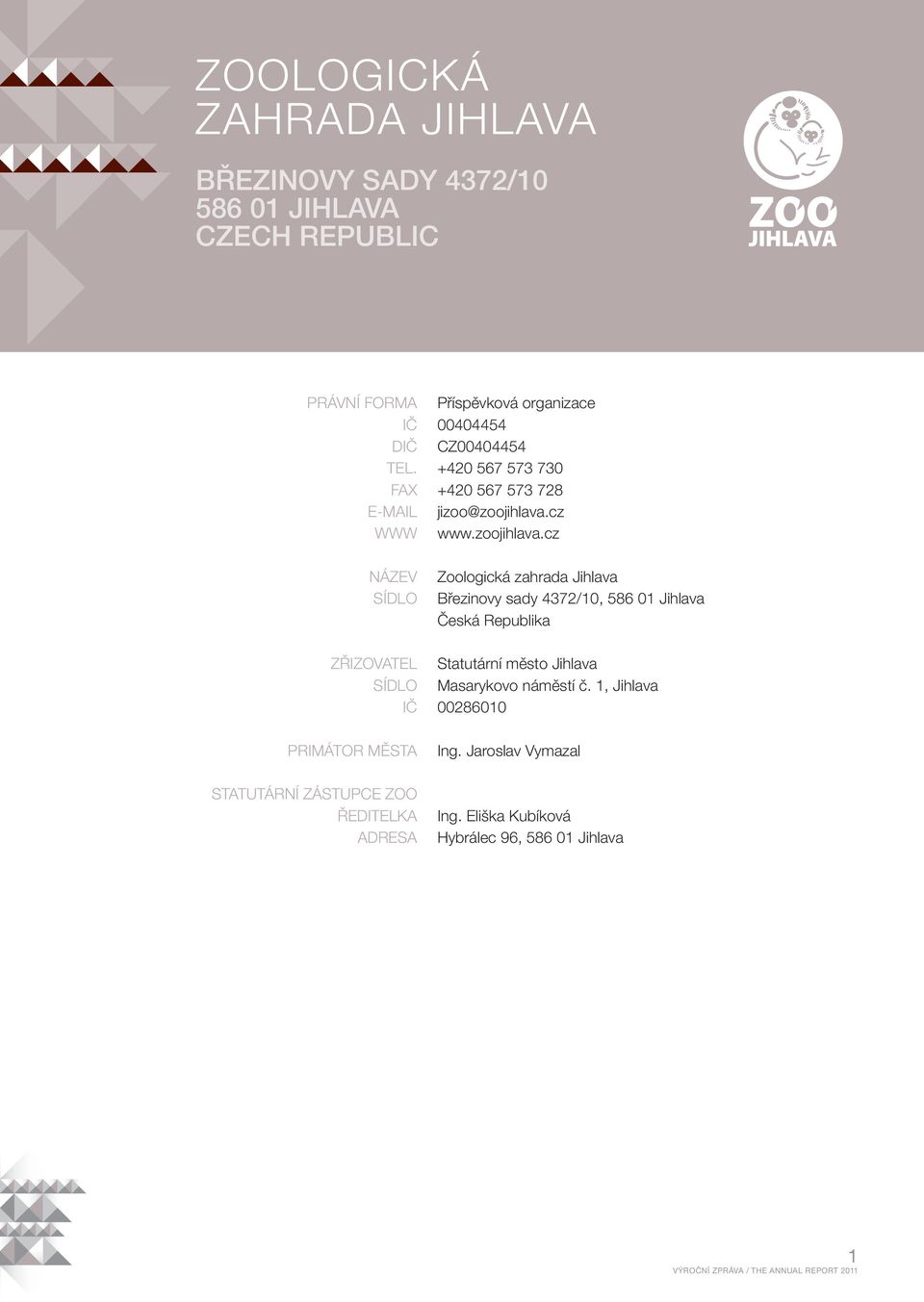 cz WWW www.zoojihlava.