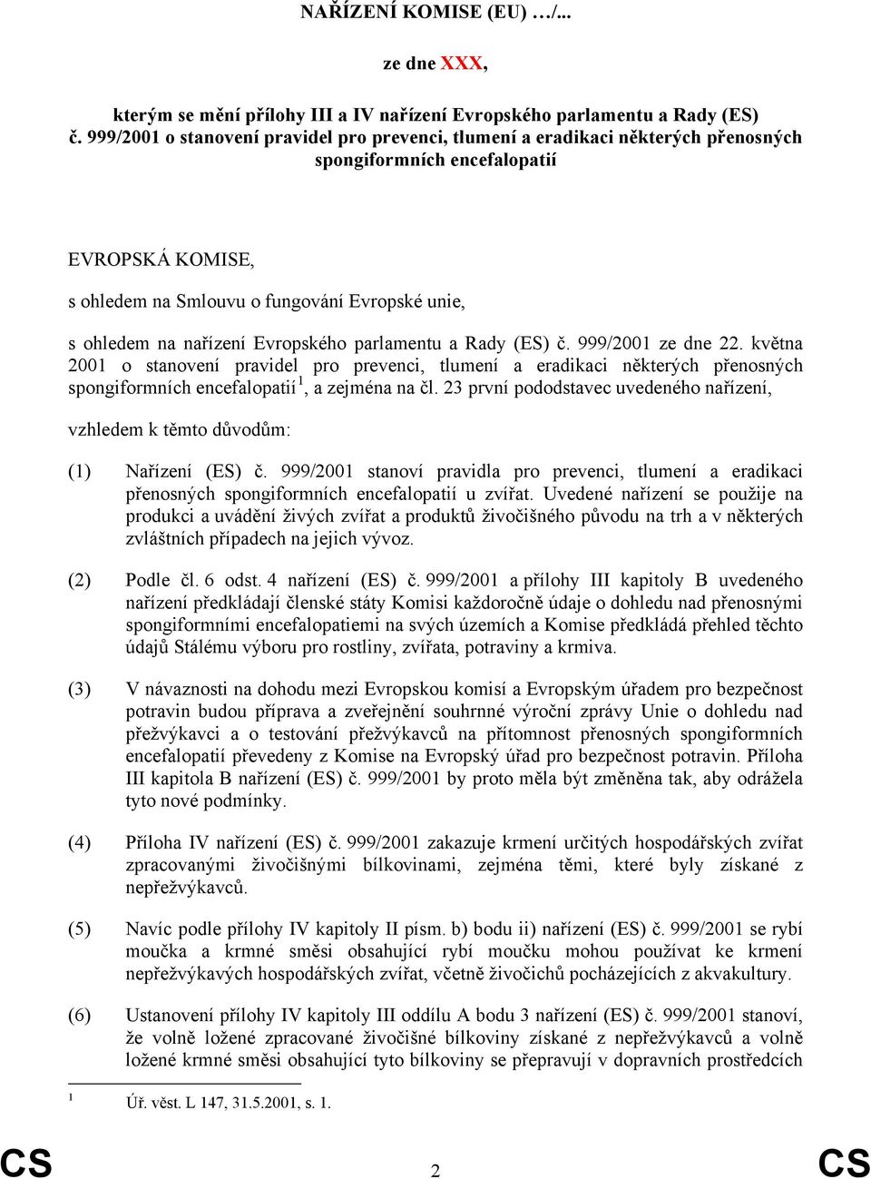 nařízení Evropského parlamentu a Rady (ES) č. 999/2001 ze dne 22.