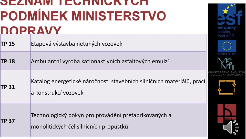 energetické náročnosti stavebních silničních materiálů, prací a konstrukcí vozovek TP