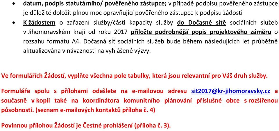 Dočasná síť sociálních služeb bude během následujících let průběžně aktualizována v návaznosti na vyhlášené výzvy.