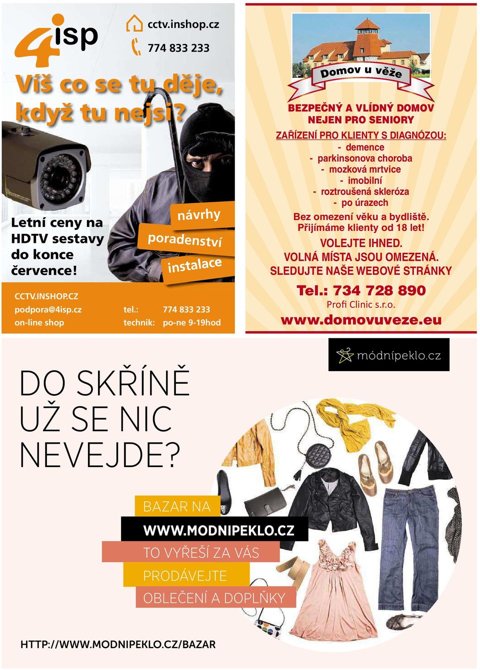 choroba - mozková mrtvice - imobilní - roztroušená skleróza - poúrazech Bez omezení věku a bydliště. přijímáme klienty od 18 let! VoleJte ihned. VolnÁ Místa Jsou omezená.