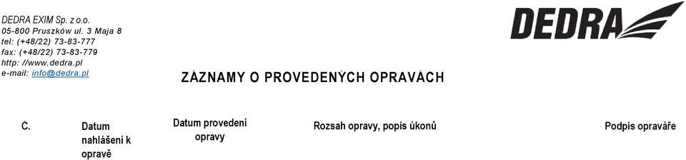 //www.dedra.pl e-mail: info@dedra.