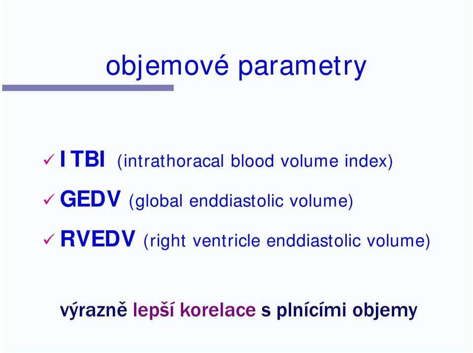 volume) RVEDV (right ventricle enddiastolic