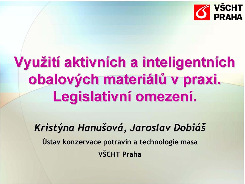 Legislativní omezení.