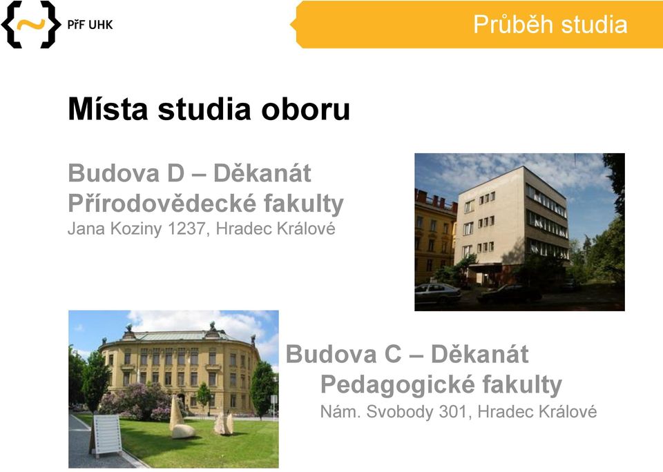 1237, Hradec Králové Budova C Děkanát