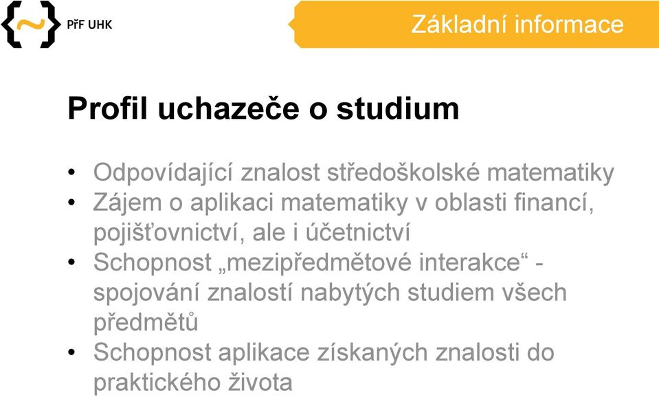 účetnictví Schopnost mezipředmětové interakce - spojování znalostí nabytých