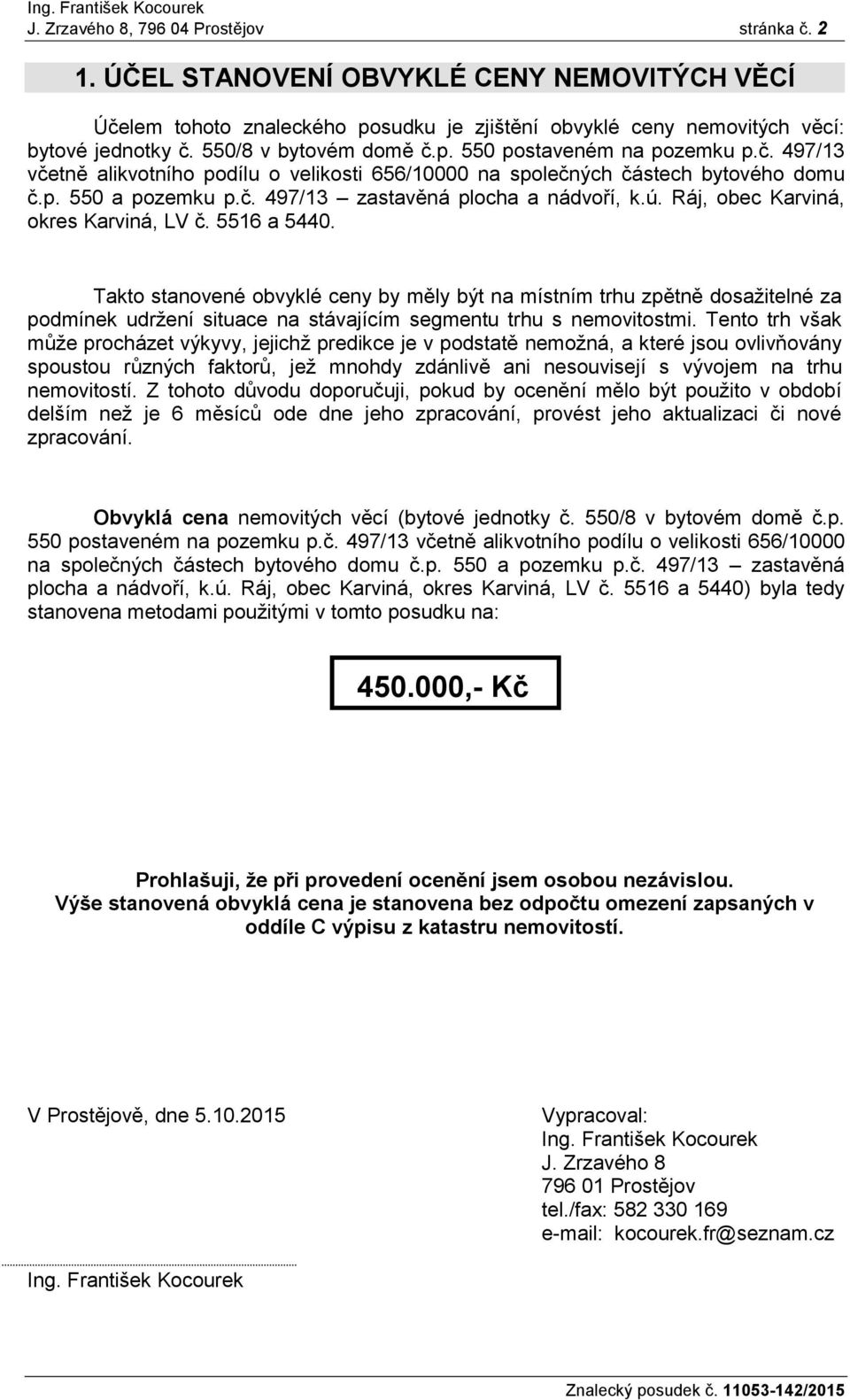 ú. Ráj, obec Karviná, okres Karviná, LV č. 5516 a 5440.