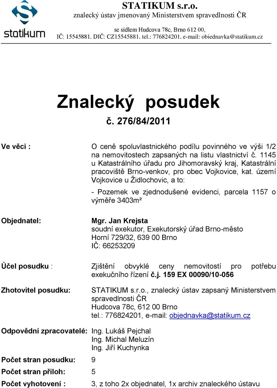 1145 u Katastrálního úřadu pro Jihomoravský kraj, Katastrální pracoviště Brno-venkov, pro obec Vojkovice, kat.