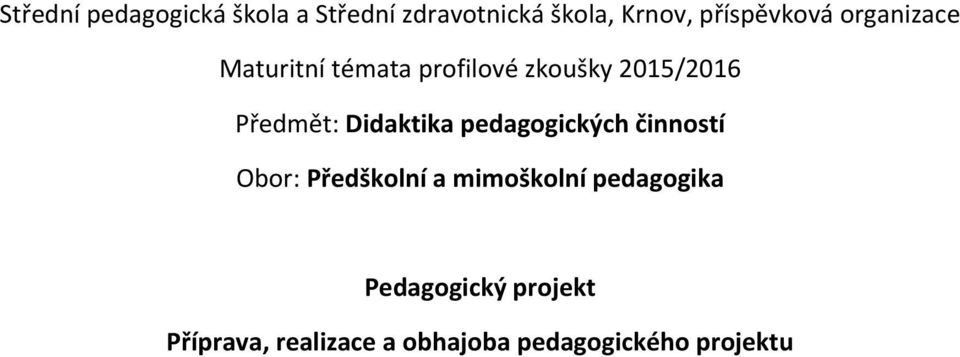 Pedagogický projekt