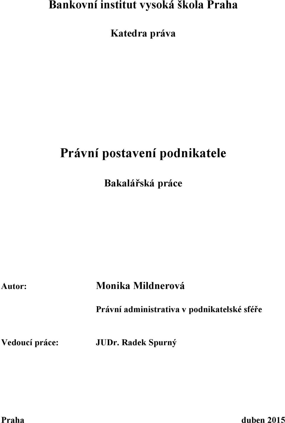 Monika Mildnerová Právní administrativa v