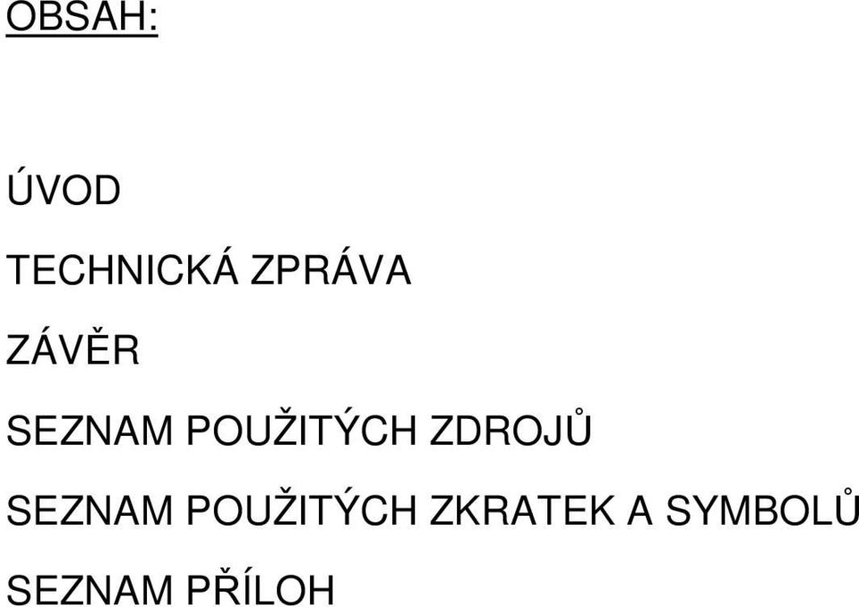 POUŽITÝCH ZDROJŮ SEZNAM