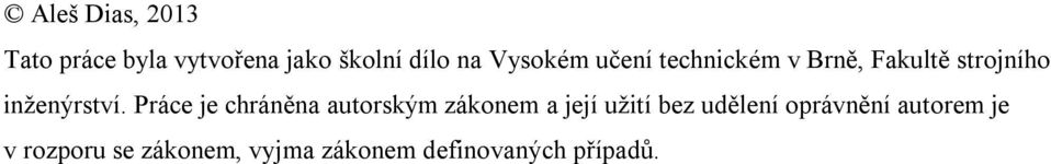 Páce je cháněna autoským zákonem a její užití bez udělení