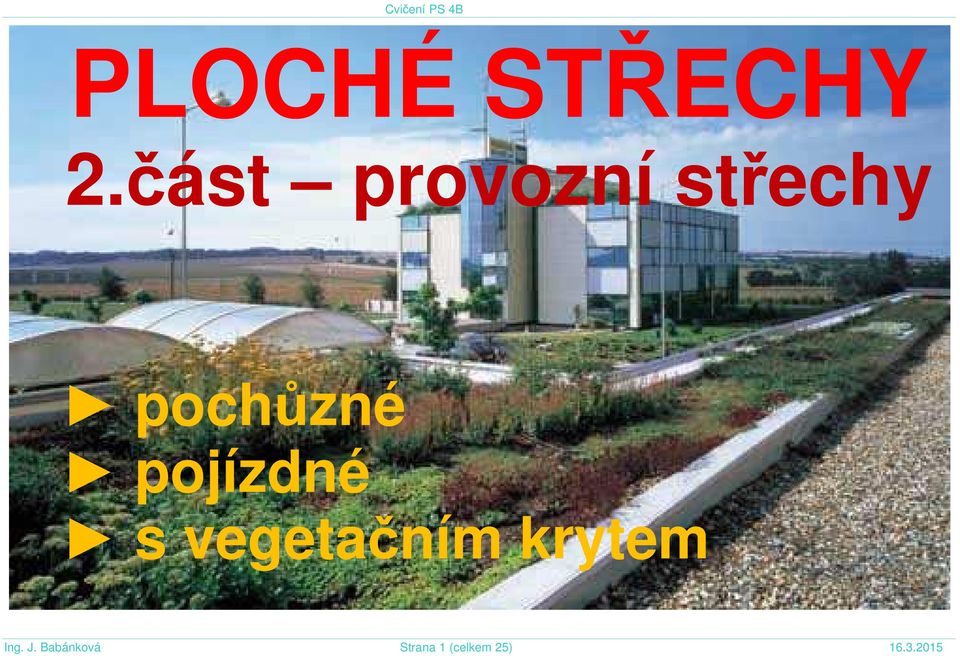 pojízdné s vegetačním krytem