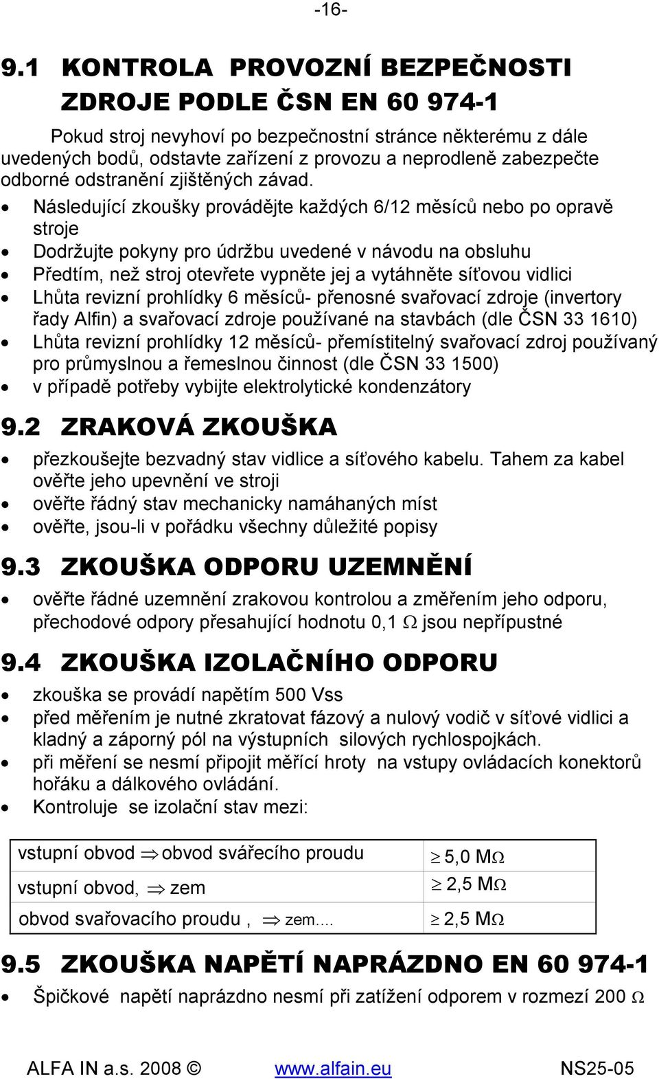 odstranění zjištěných závad.
