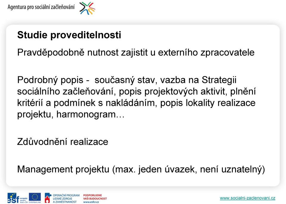 projektových aktivit, plnění kritérií a podmínek s nakládáním, popis lokality