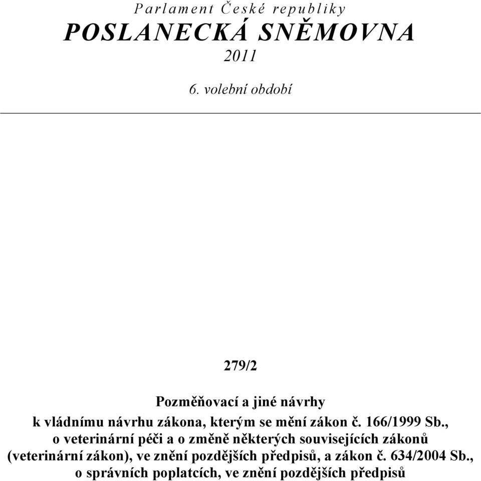 zákon č. 166/1999 Sb.