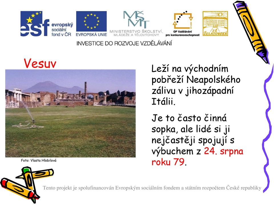 Itálii.