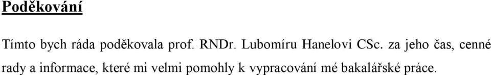 za jeho čas, cenné rady a informace,