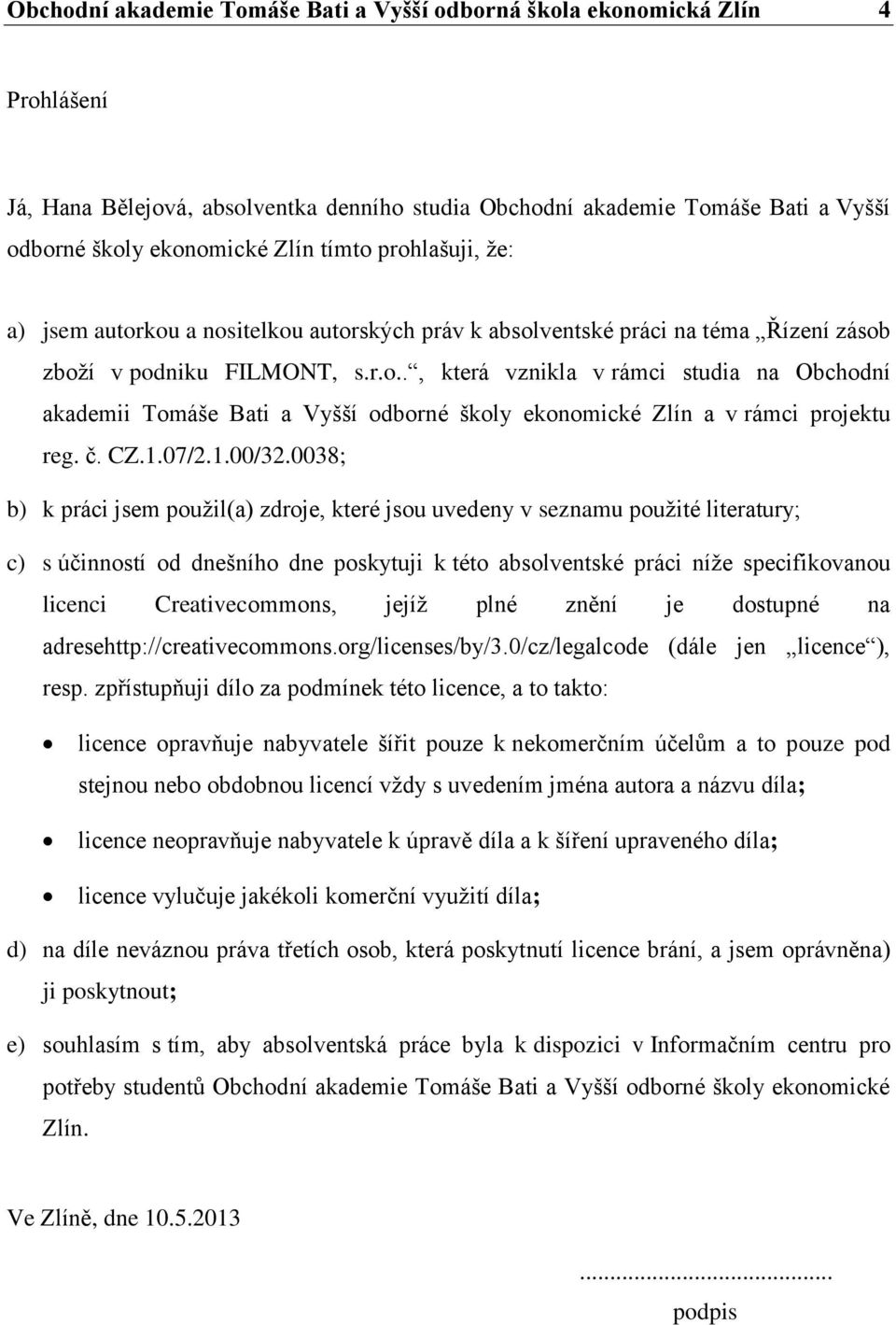 č. CZ.1.07/2.1.00/32.