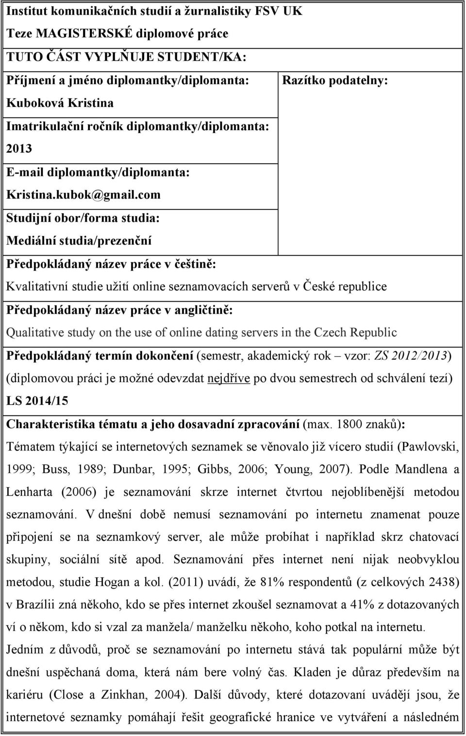 Vyzvedněte si online seznamovací profil