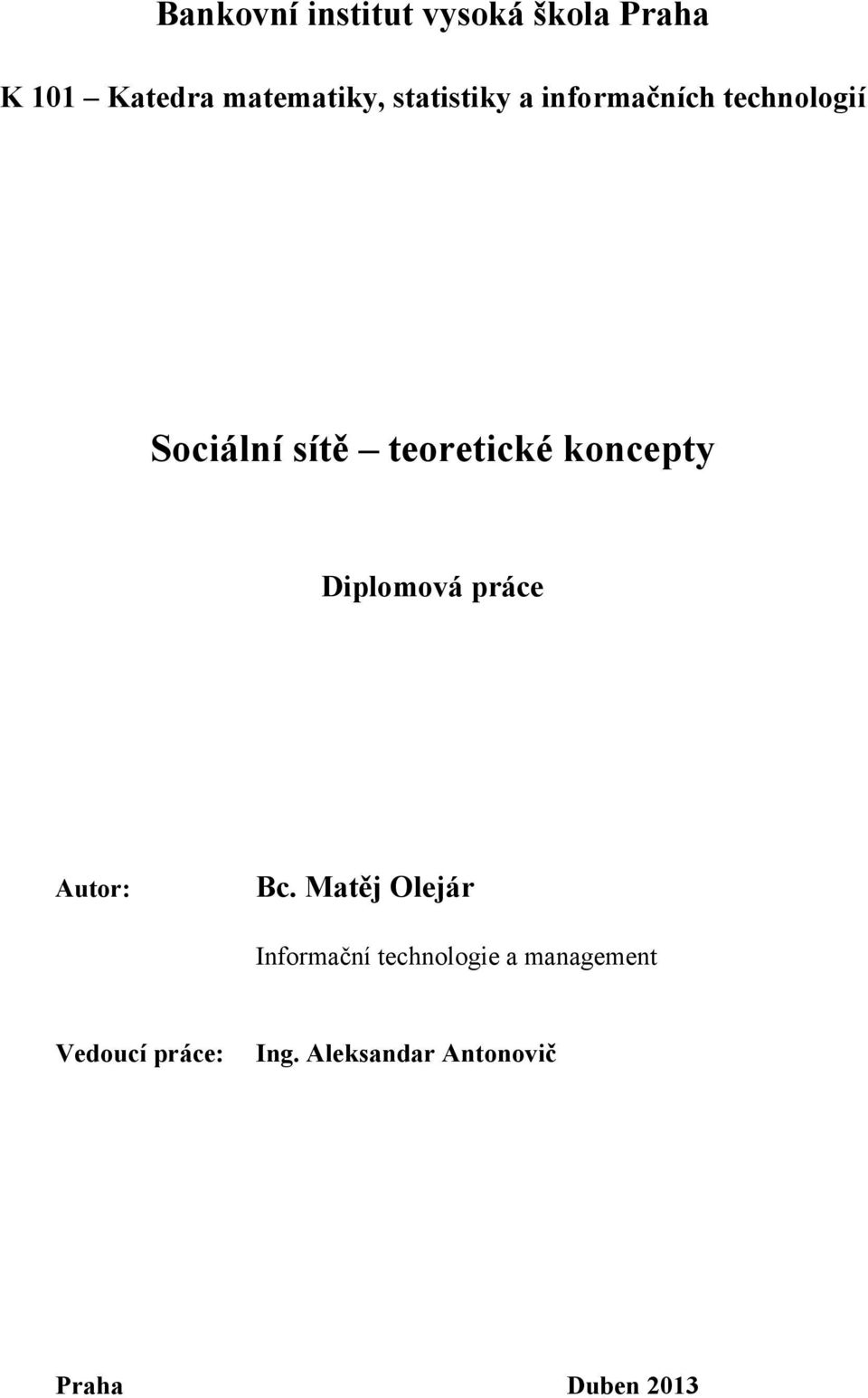 koncepty Diplomová práce Autor: Bc.