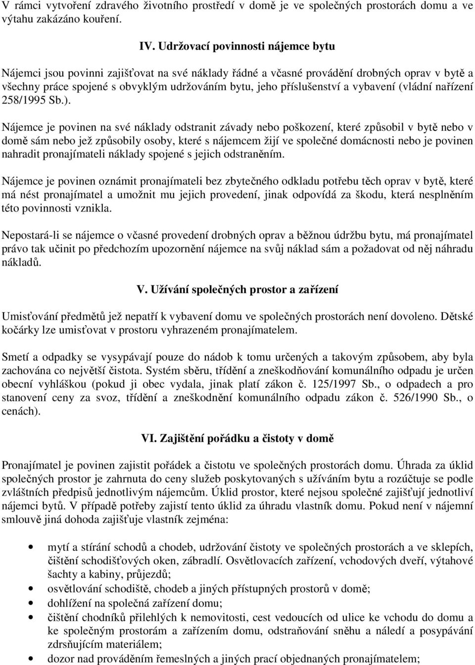a vybavení (vládní nařízení 258/1995 Sb.).