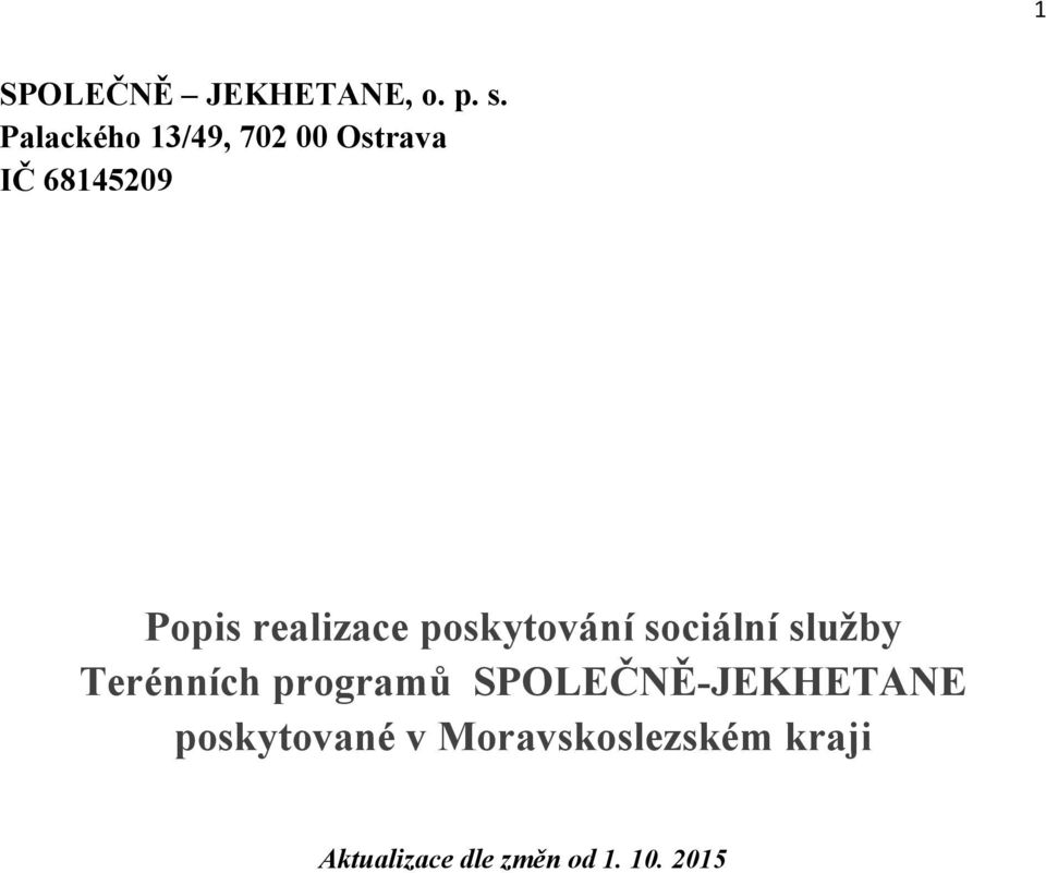 realizace poskytování sociální služby Terénních programů