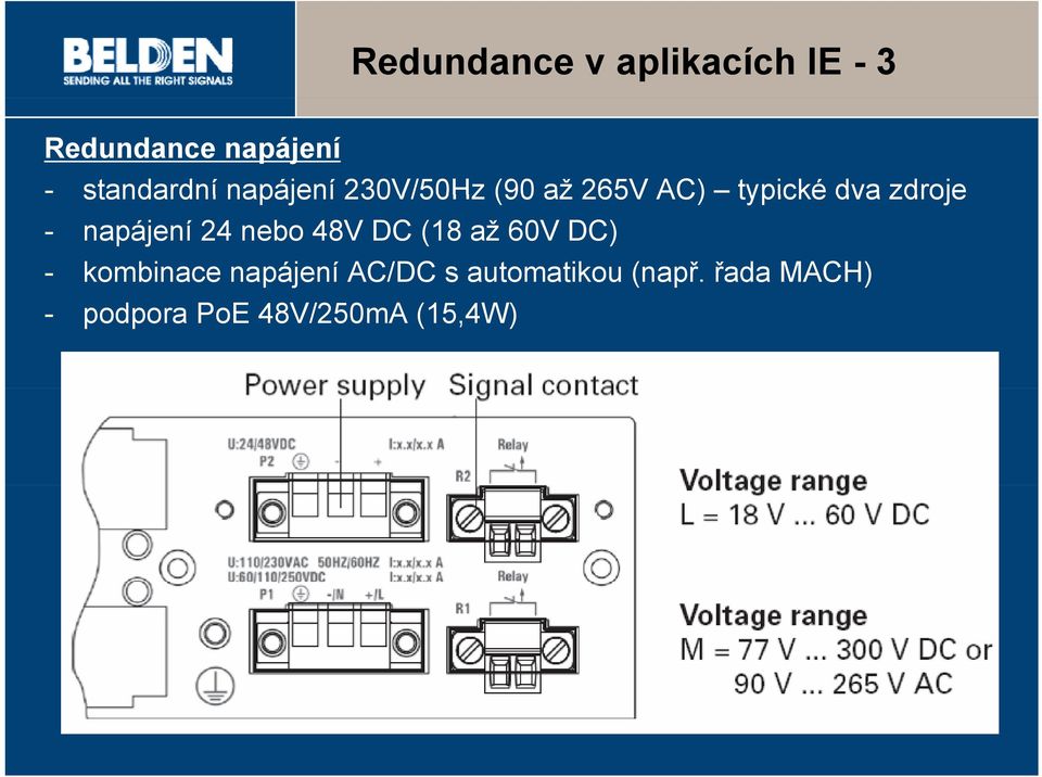 zdroje - napájení 24 nebo 48V DC (18 až 60V DC) - kombinace