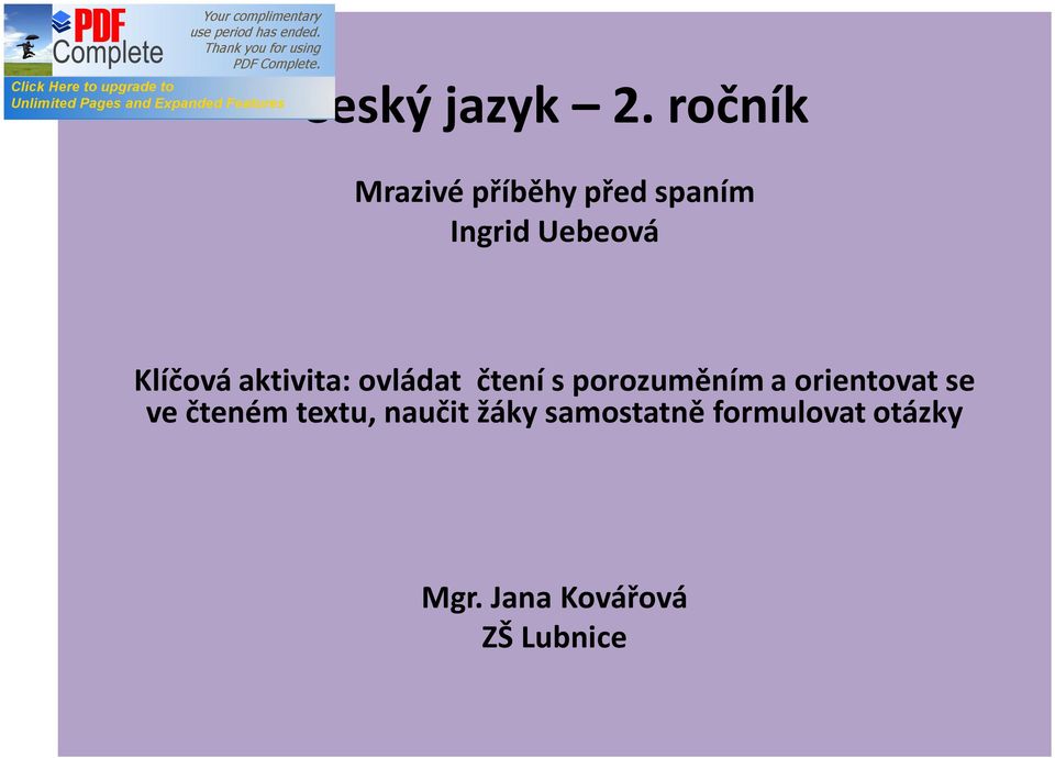 Klíčová aktivita: ovládat čtení s porozuměním a