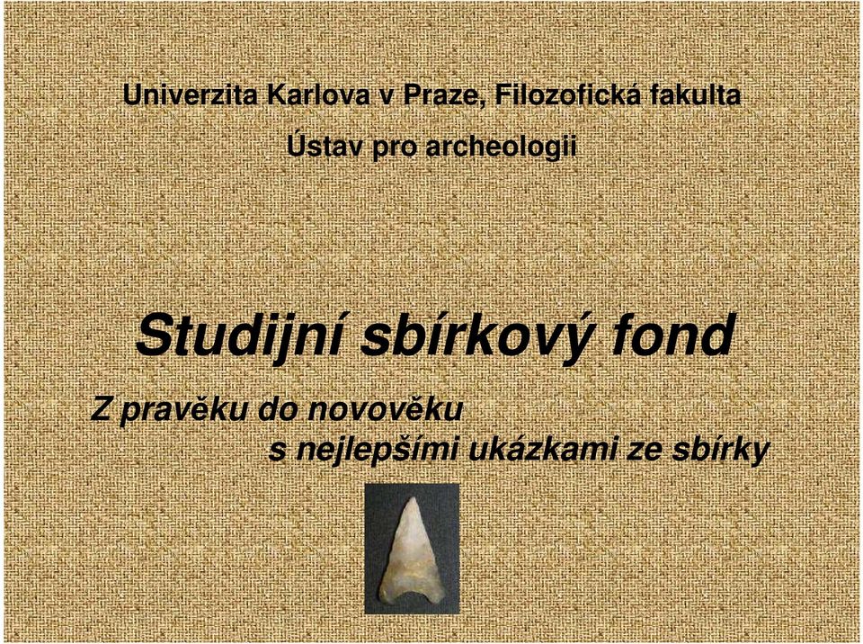 archeologii Studijní sbírkový fond Z