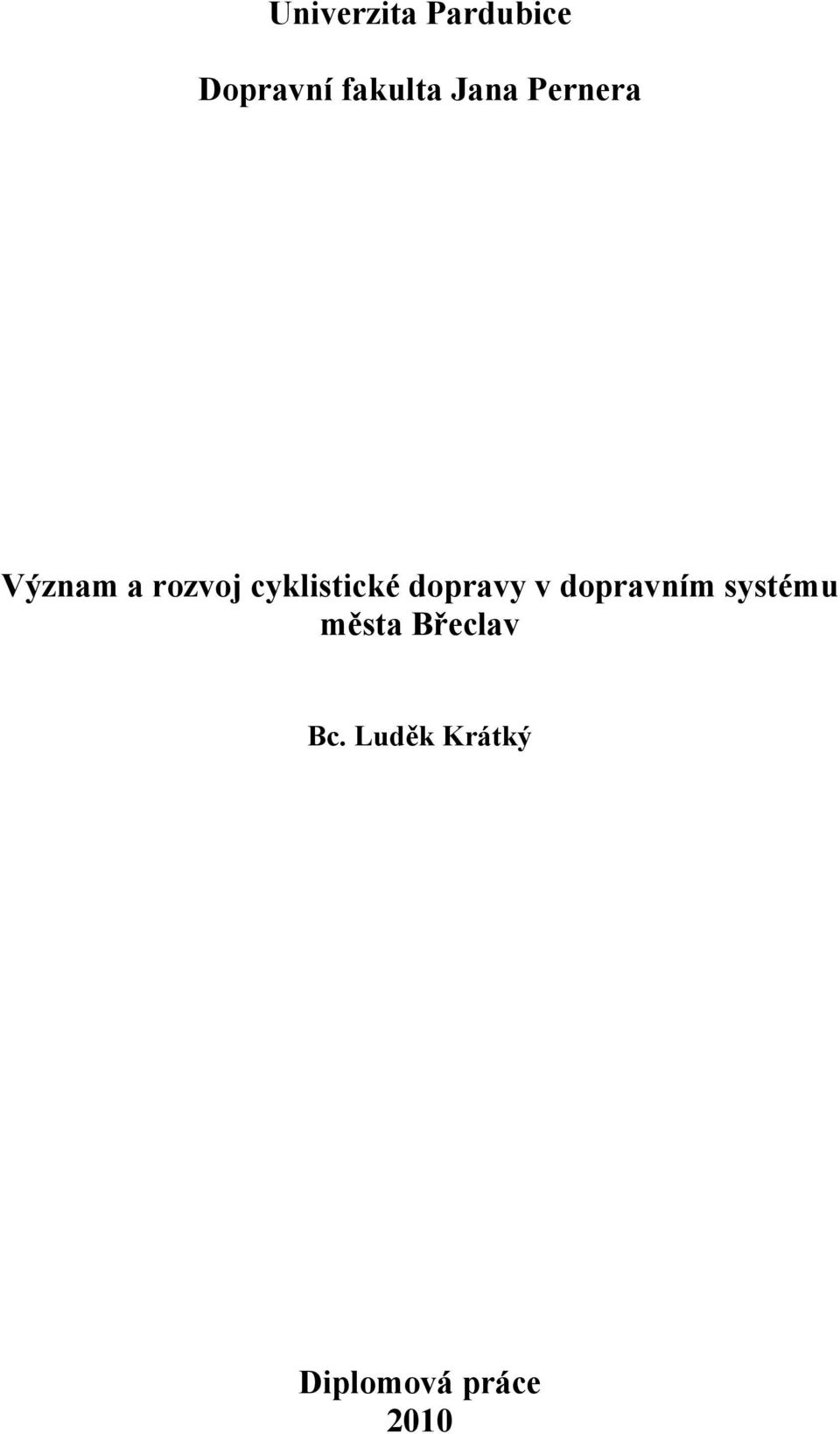 cyklistické dopravy v dopravním systému