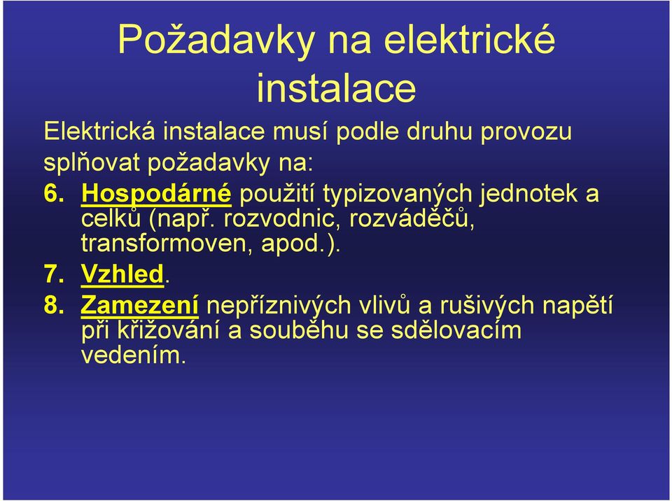 Hospodárnépoužití typizovaných jednotek a celků (např.