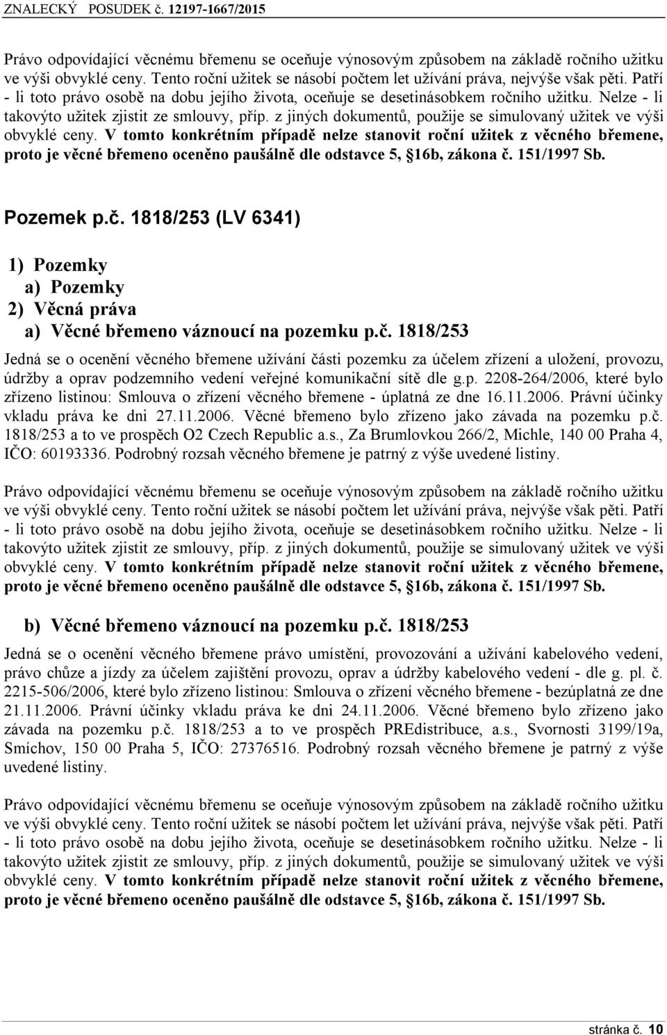 z jiných dokumentů, použije se simulovaný užitek ve výši obvyklé ceny.