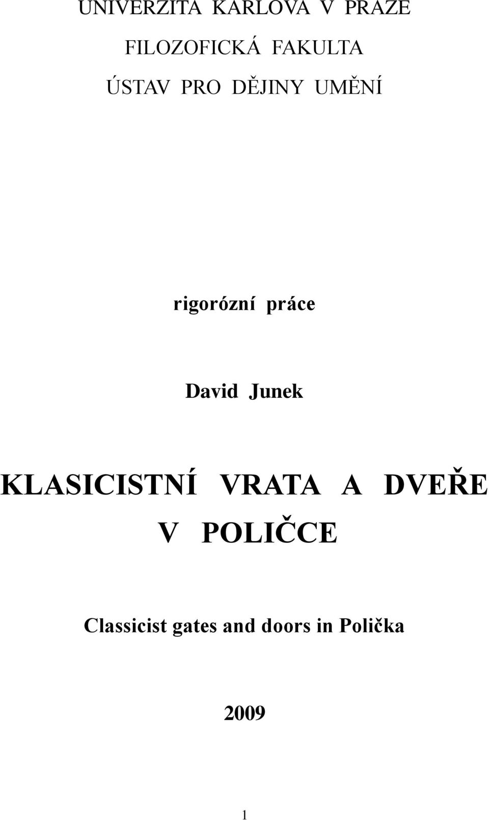 práce David Junek KLASICISTNÍ VRATA A DVEŘE