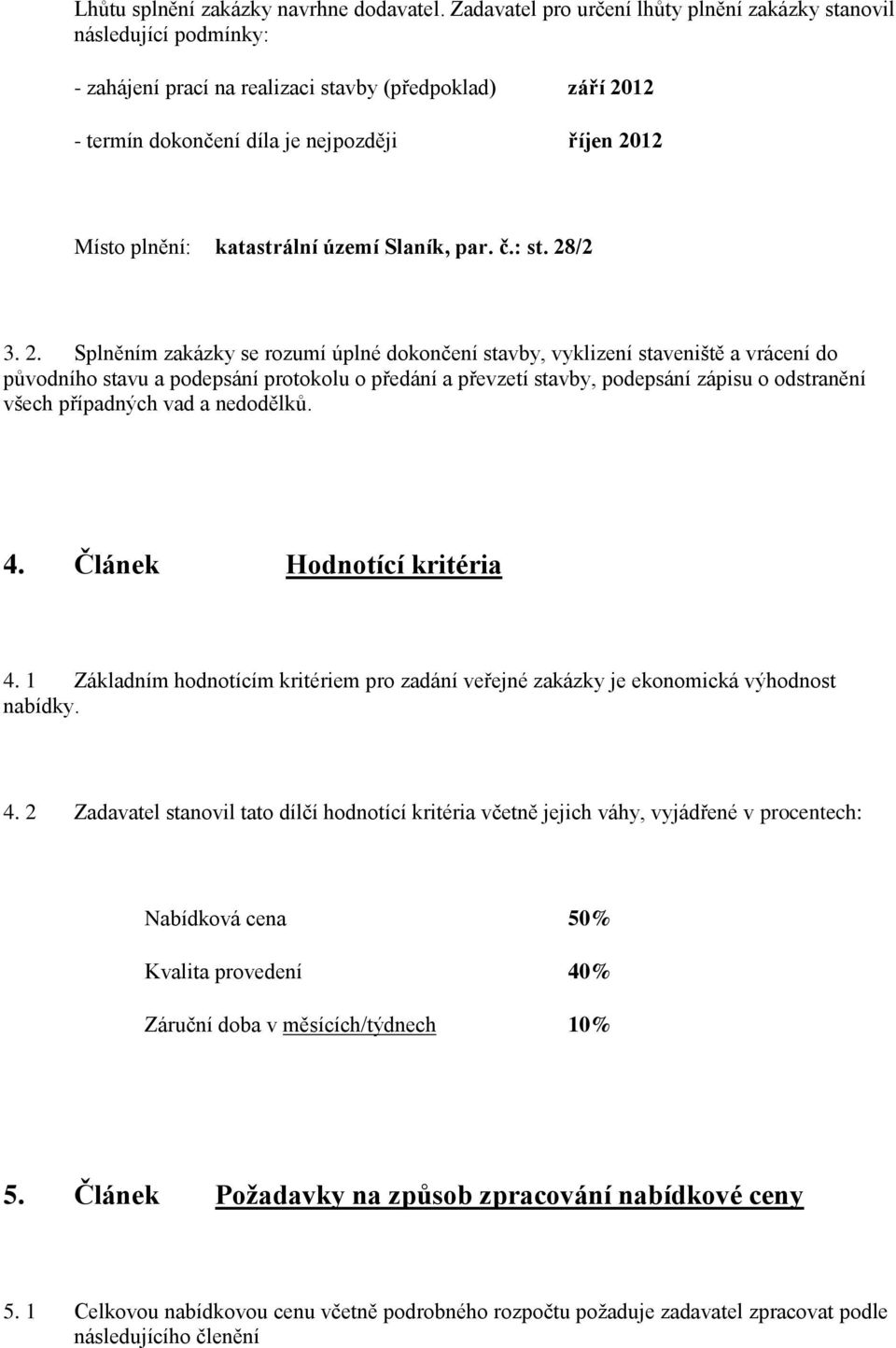 katastrální území Slaník, par. č.: st. 28