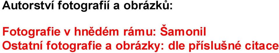 rámu: Šamonil Ostatní